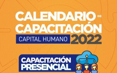 CONOCE EL CALENDARIO DE CAPACITACIÓN 2022 / DESARROLLO HUMANO